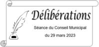 Délibérations du Conseil Municipal du 29 mars 2023
